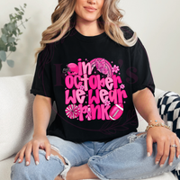 In October We Wear Pink - Pink Out Shirt