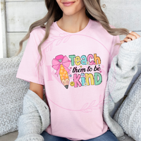 Teach Them To Be Kind T-Shirt