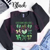 God Says You Are Sweatshirt