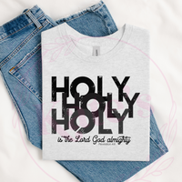 Holy Holy Holy T-Shirt