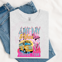 Last Day Vibes T-Shirt