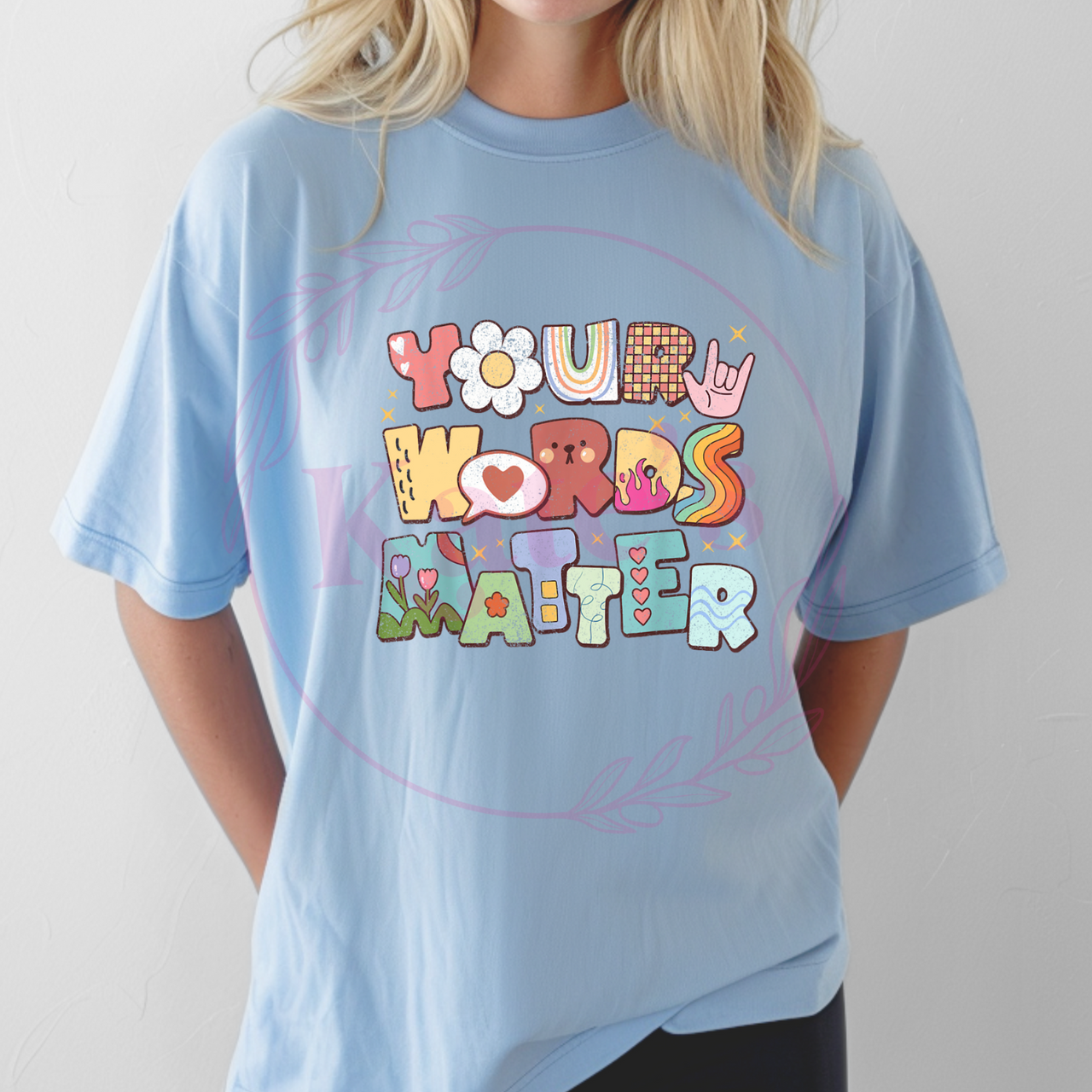 Your Words Matter T-Shirt