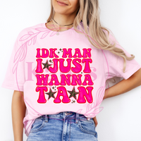 I Just Wanna Tan Comfort Colors Tee