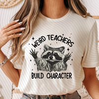 Weird Teachers Build Character T-Shirt *Back to School Sale*