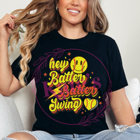 Hey Batter Batter Swing Shirt