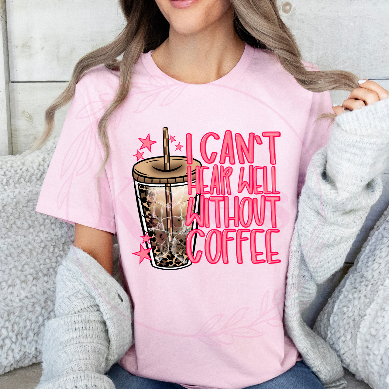 I can't Hear Well Without Coffee Shirt