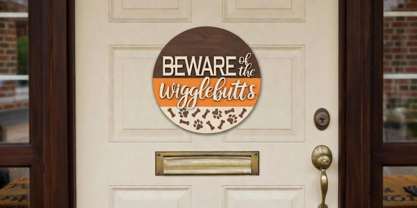 Beware of the Wigglebutts Door Hanger DiY