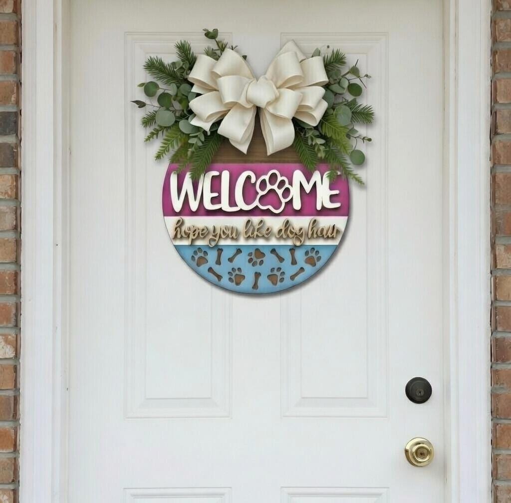 Welcome "Hope you like dog hair" Door Hanger DiY