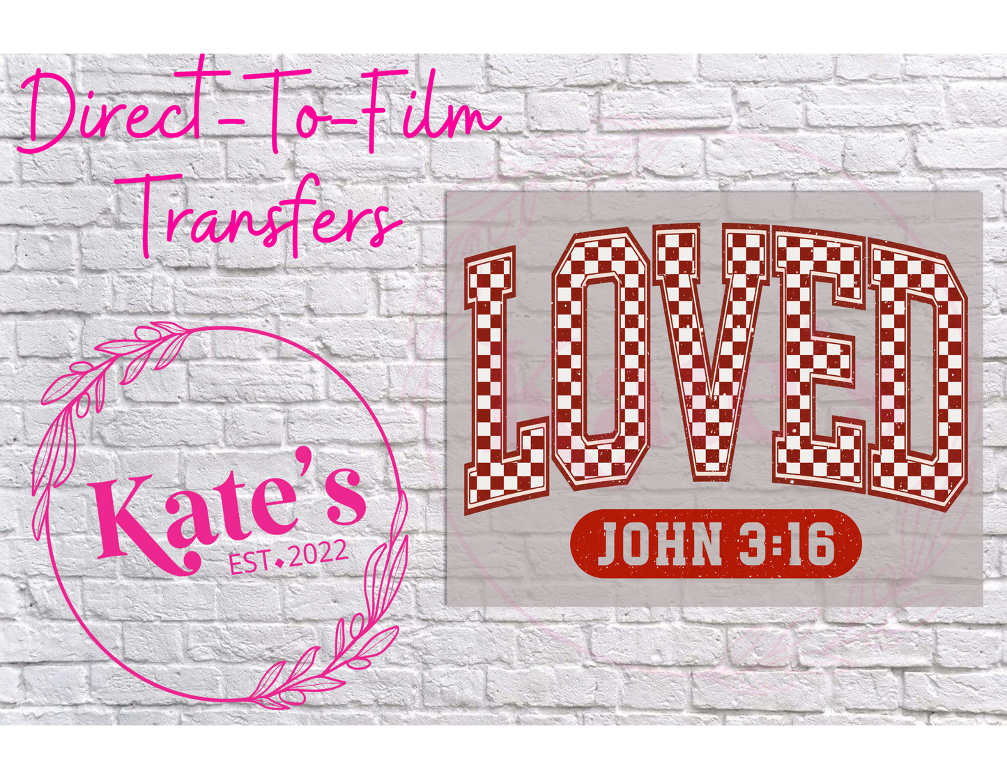 Red Loved John 3:16 - 9 Color Direct-To-Film Transfer