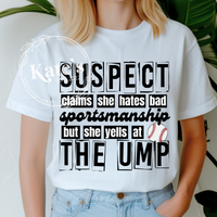 Suspect Claims She Hates Bad Sportsmanship Baseball Shirt
