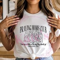 Praying Moms Club T-Shirt