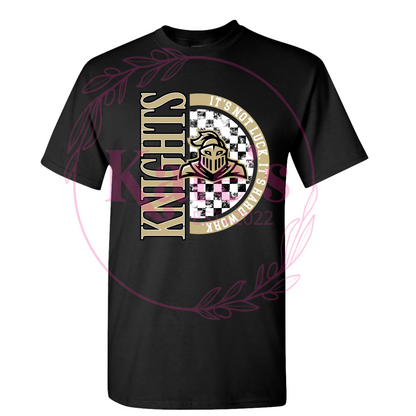 It's Not Luck Knights Shirt