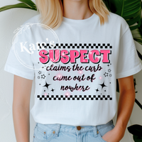 Suspect Claims The Curb Came Out Of Nowhere Shirt