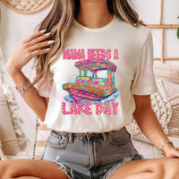 Mama Needs A Lake Day T-Shirt