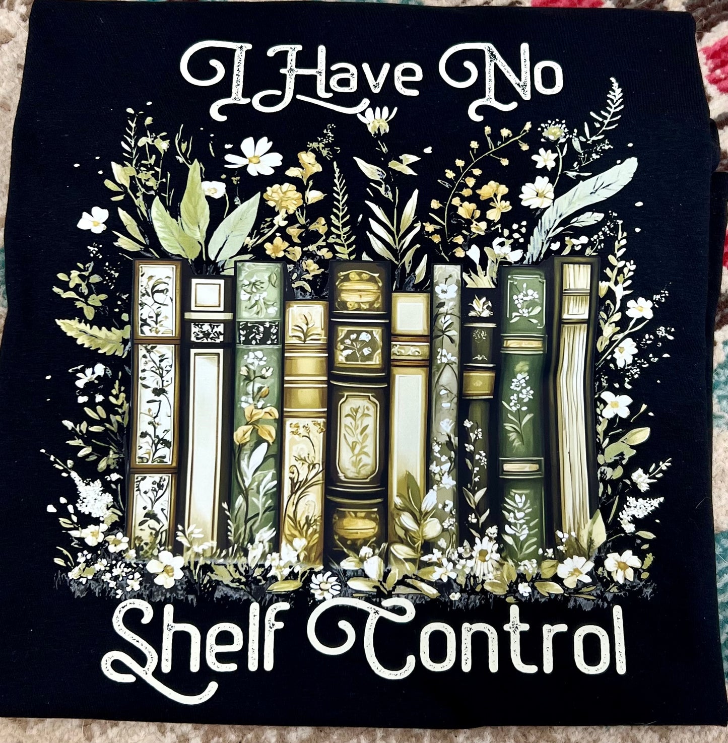 I Have No Shelf Control Shirt