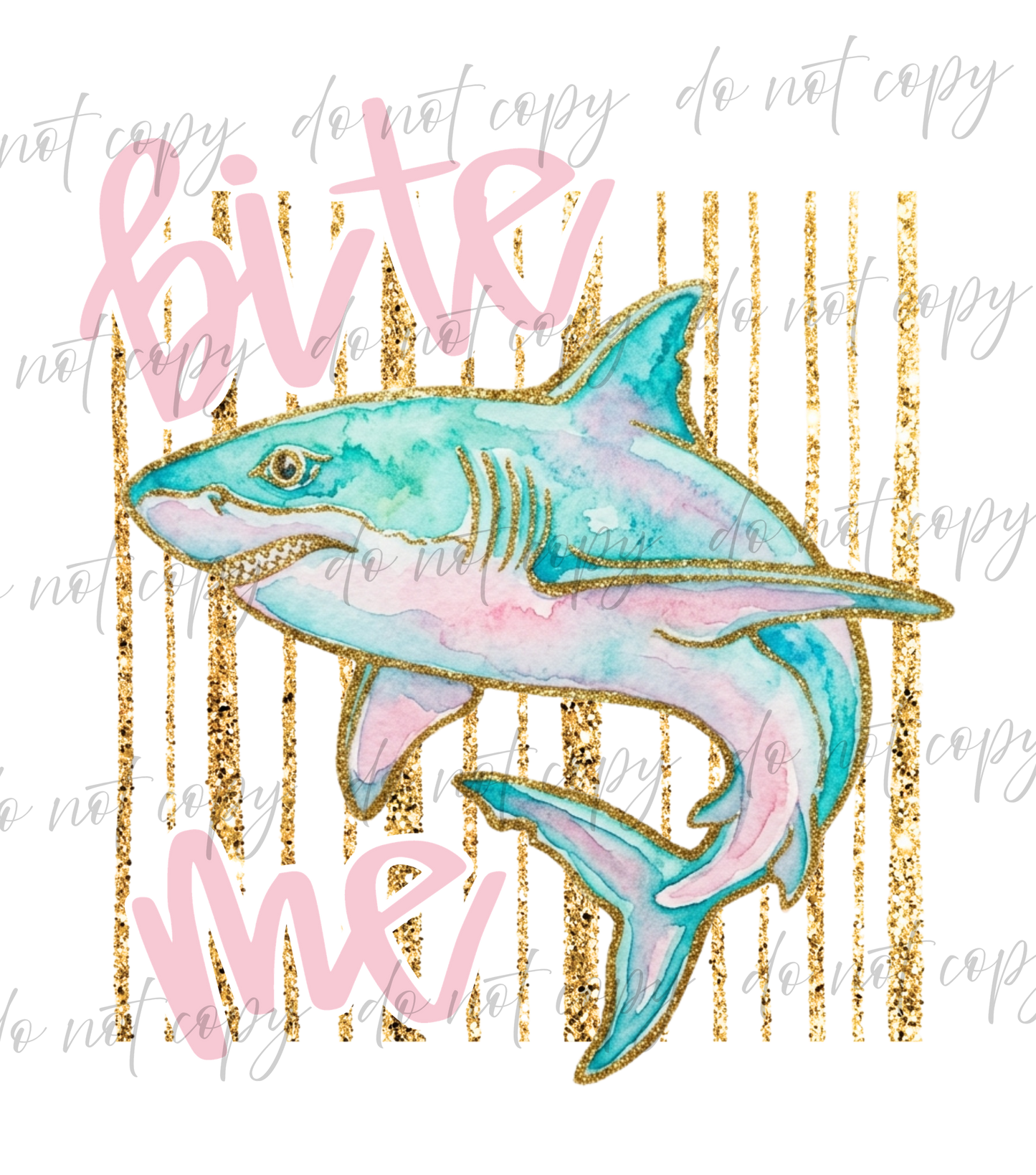 Bite Me - 9 Color Direct-To-Film Transfer
