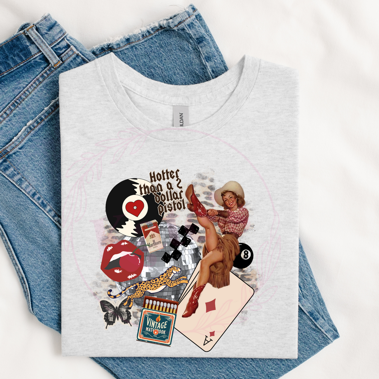 Hotter Than a 2 Dollar Pistol Shirt