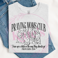 Praying Moms Club T-Shirt