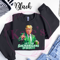 Let The Shenanigans Begin Sweatshirt