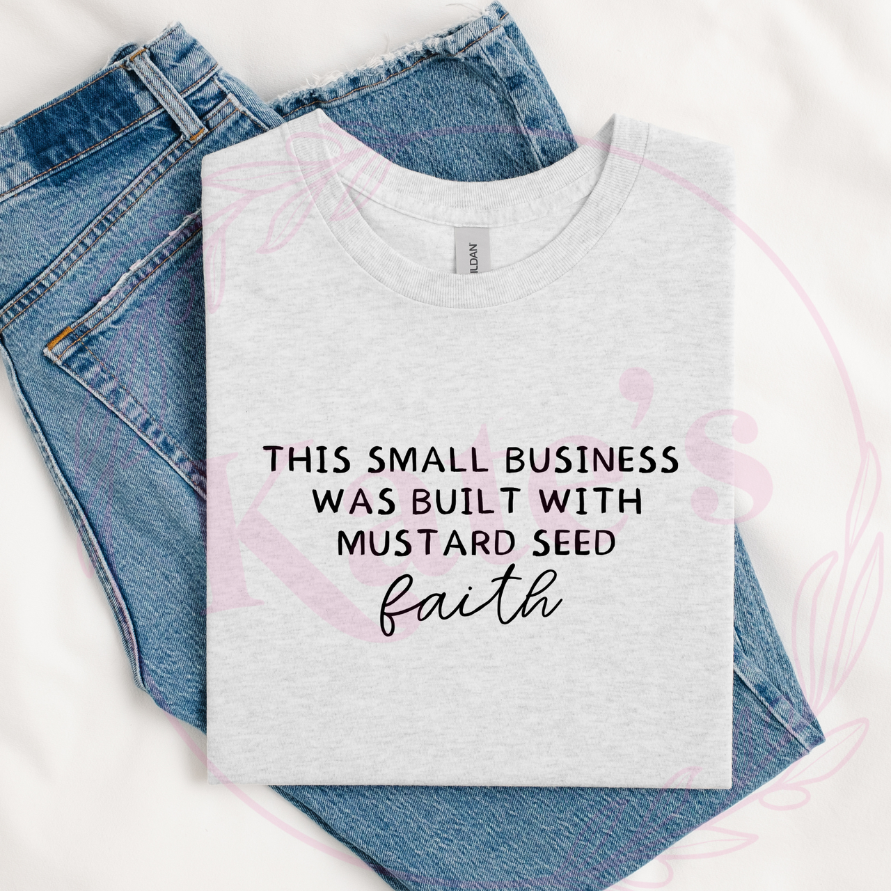 This Business Was Built With Mustard Seed Faith T-Shirt