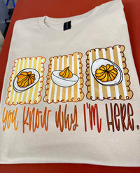 You Know Why I'm Here Shirt