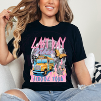 Last Day Vibes School Tour Pink T-Shirt
