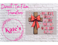 Believe Like Mary - 9 Color Direct-To-Film Transfer