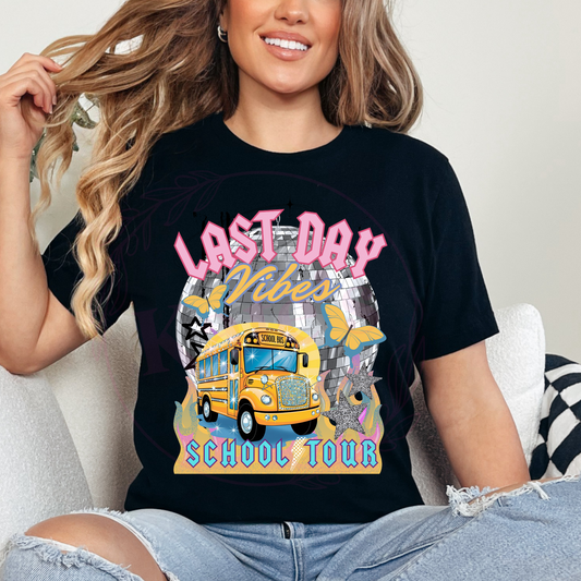 Last Day Vibes School Tour T-Shirt