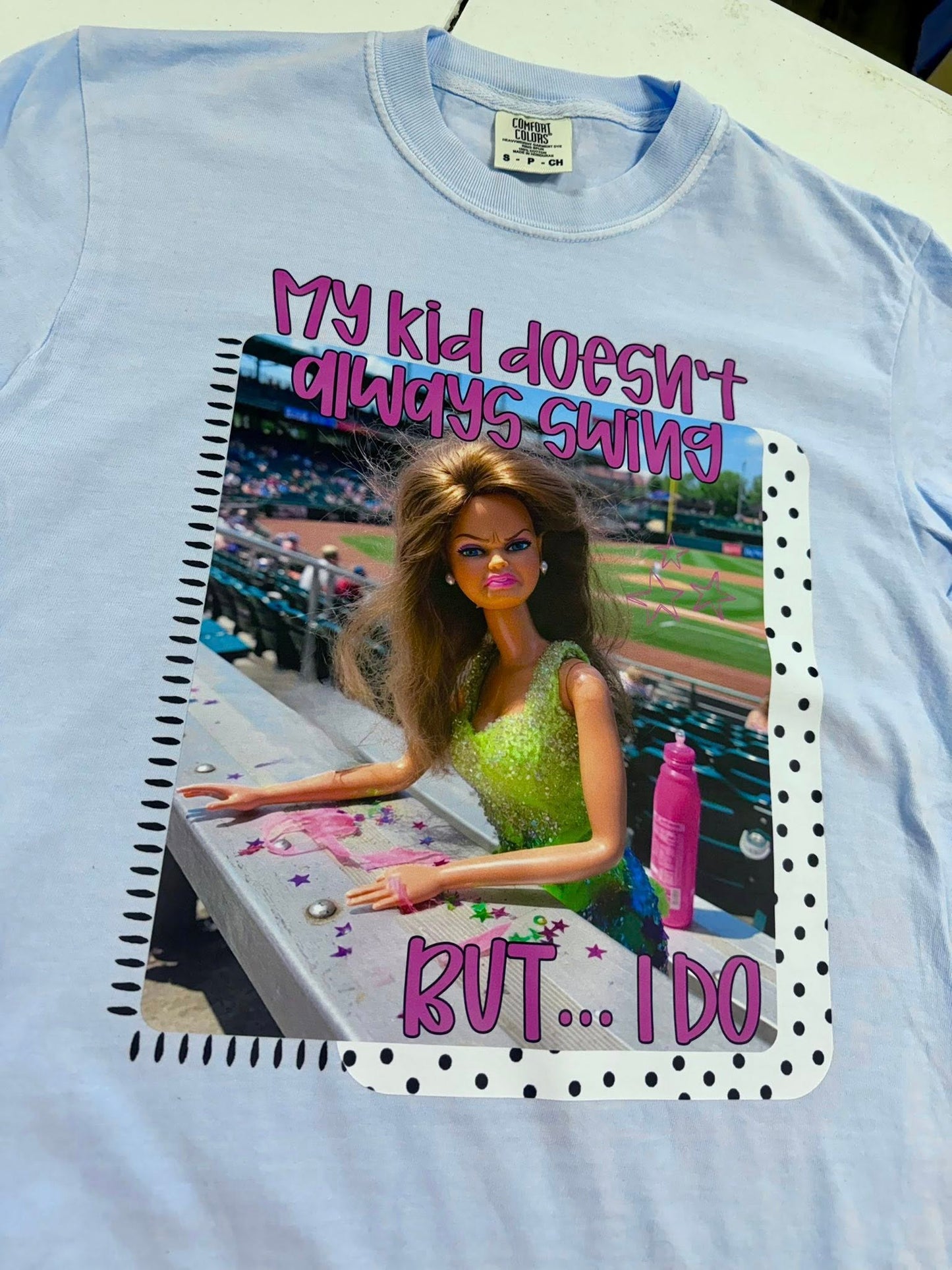 My Kid Doesn't Always Swing, BUT I DO T-Shirt
