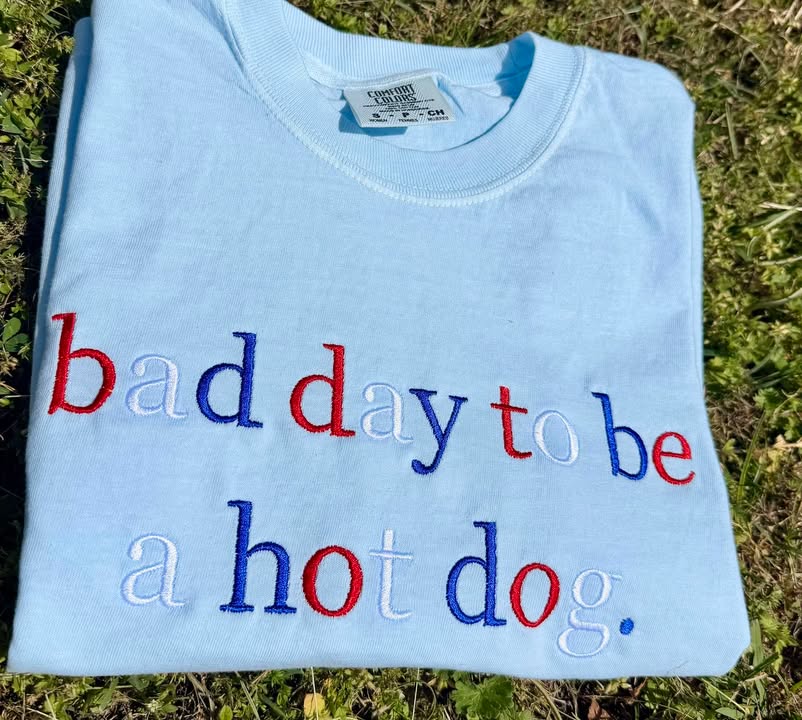 Bad Day To Be A Hot Dog Embroidered Shirt