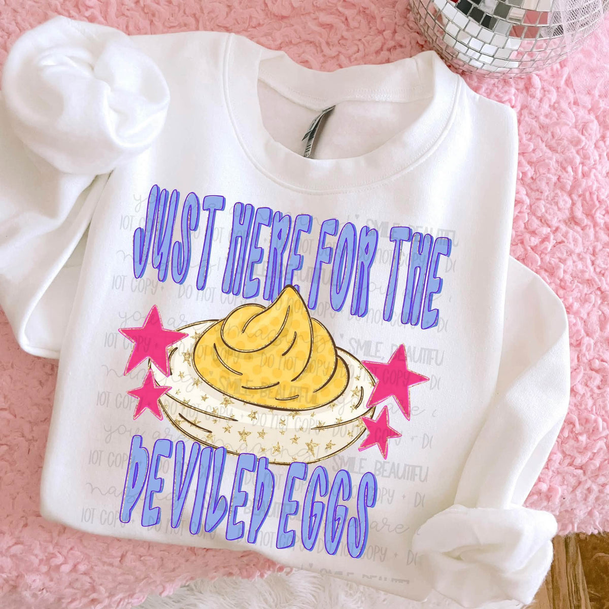 Just Here For The Deviled Eggs *OCT SALE*