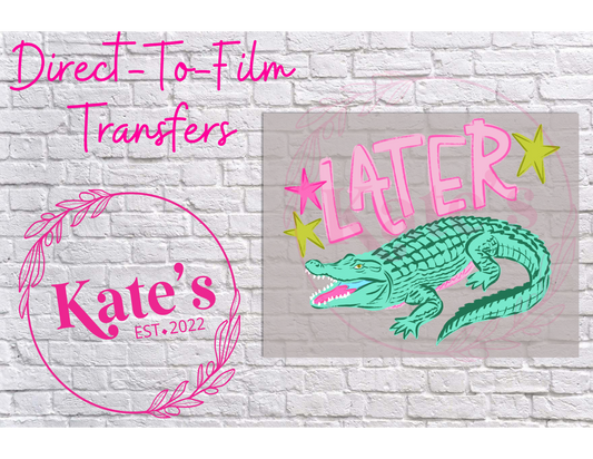 Later Gator - 9 Color Direct-To-Film Transfer