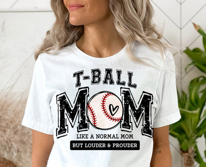 T-Ball Mom (Like A Normal Mom) T-Shirt