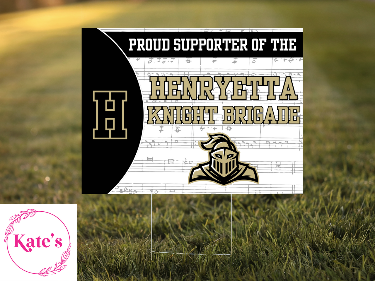 Proud Supporter of the Henryetta Knight Brigade Yard Sign