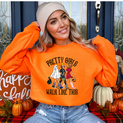 Pretty Girls Walk Like This Sweatshirt