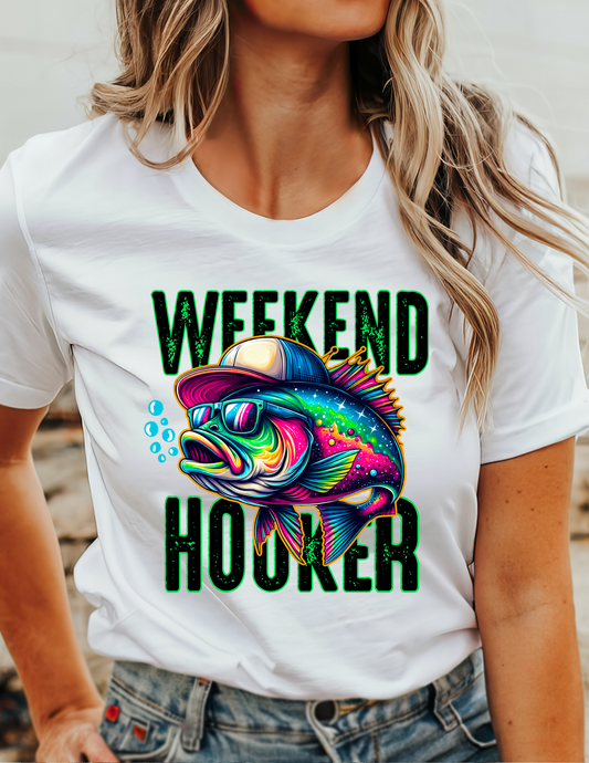 Weekend Hooker T-Shirt