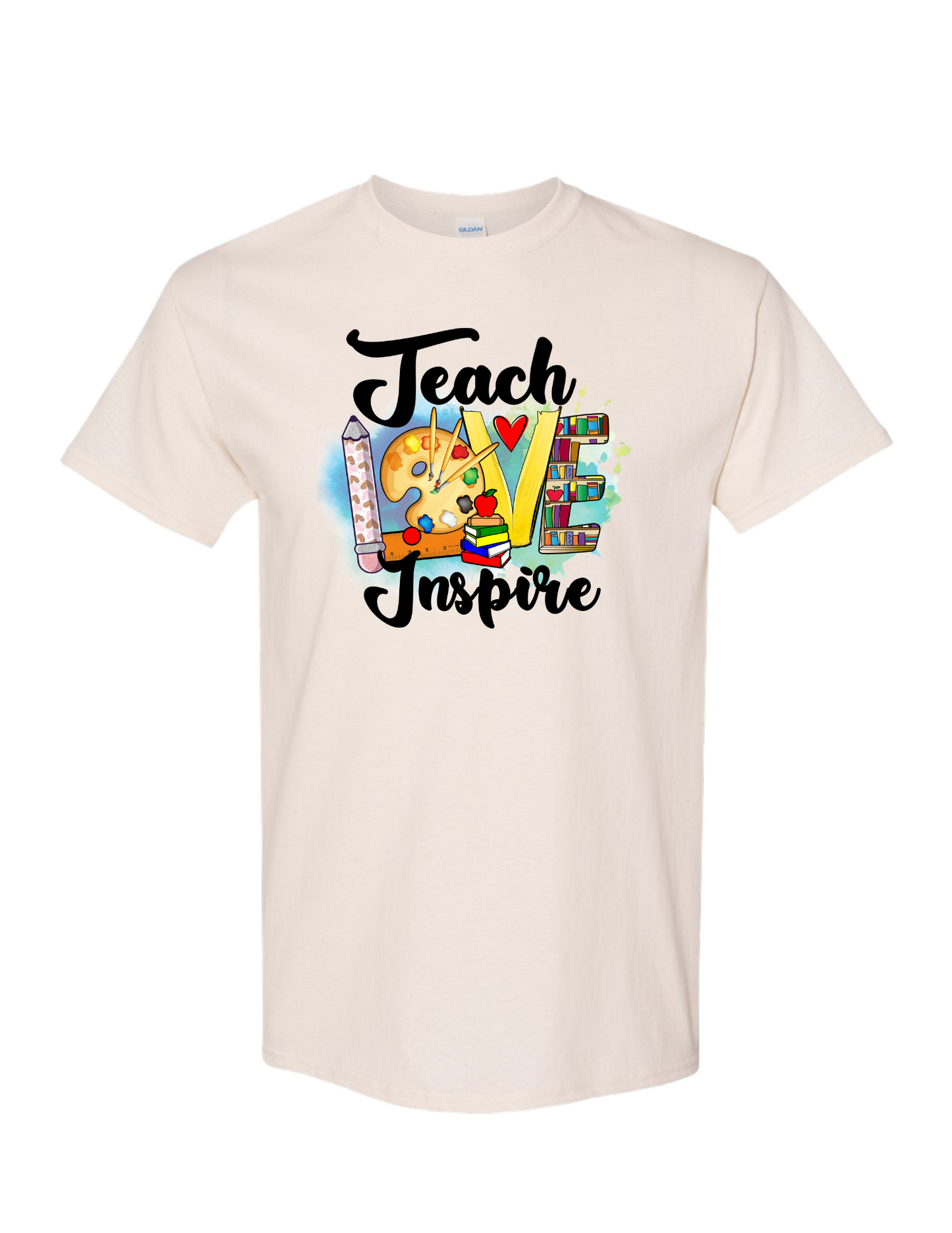 Teach Love Inspire T-Shirt