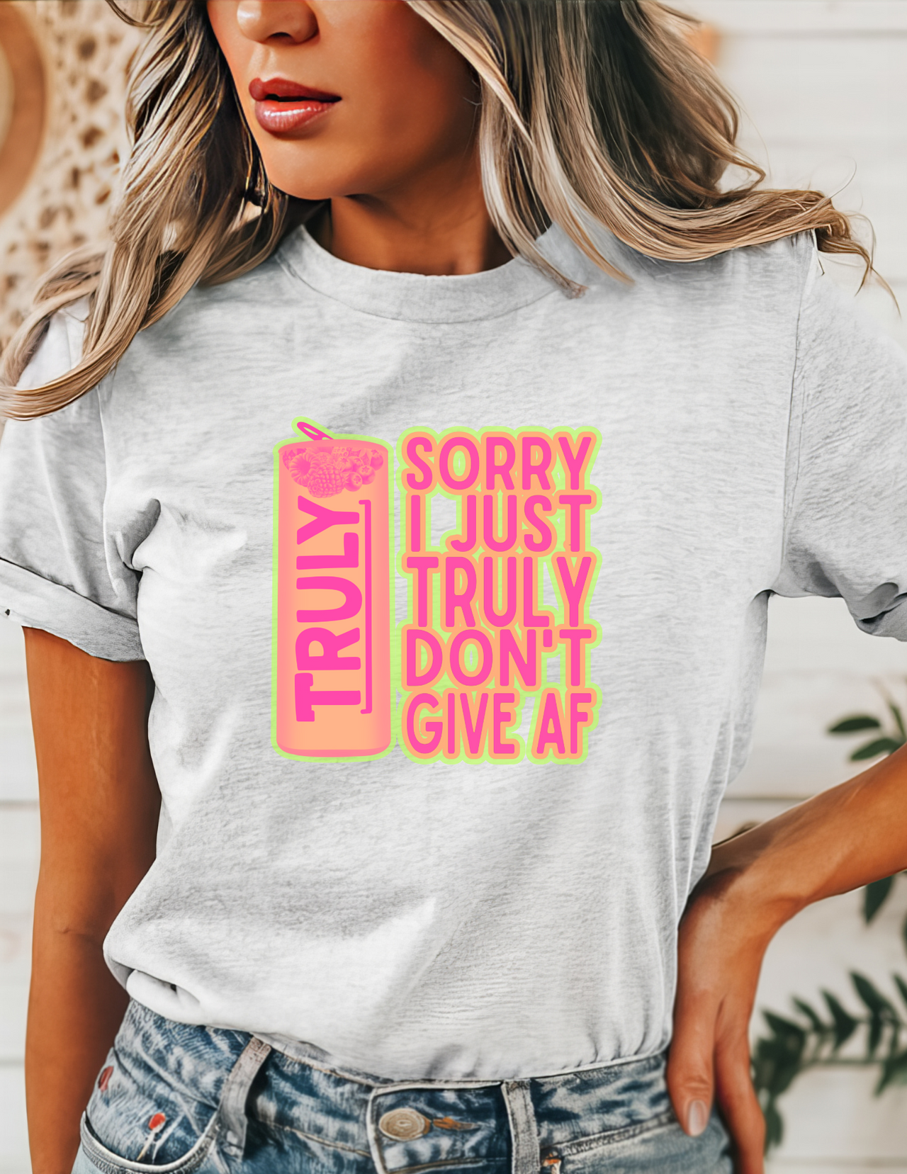 Sorry I Just Truly Don't Give AF T-Shirt