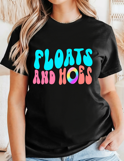 Floats and Hoes T-Shirt