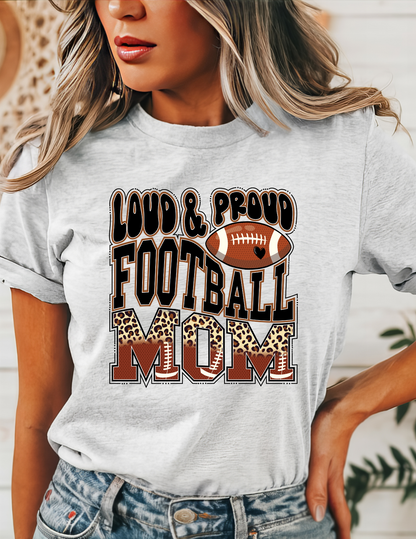 Loud & Proud Football Mom T-Shirt