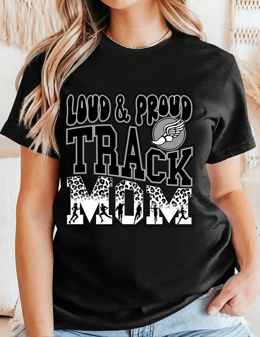 Loud & Proud Track Mom T-Shirt