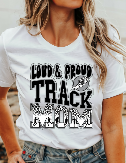 Loud & Proud Track Mom T-Shirt