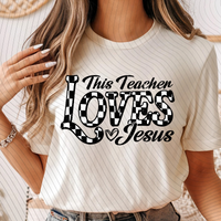 This Teacher Loves Jesus T-Shirt *Back to School Sale*