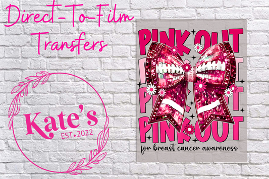 Pink Out For Breast Cancer Awareness Direct-To-Film Transfer