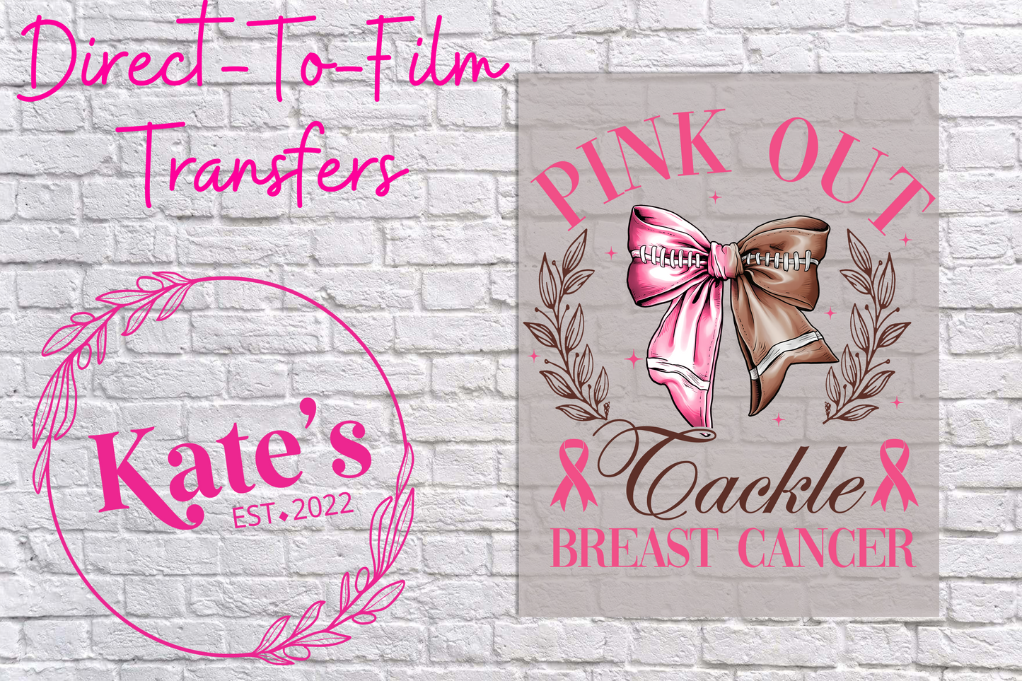 Pink Out Tackle Direct-To-Film Transfer