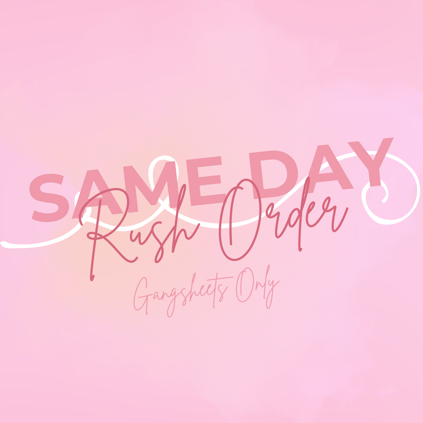 Same Day Rush Order (DTF Prints/Gang Sheet ONLY)