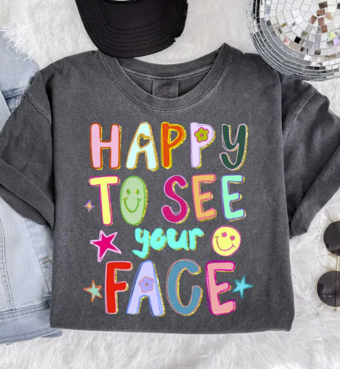 Happy To See Your Face 2 *Back to School Sale 2026*