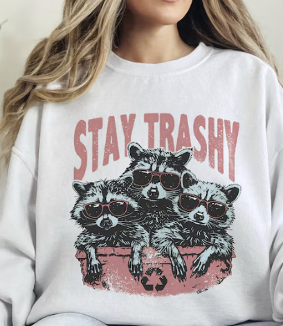 Stay Trashy T-Shirt