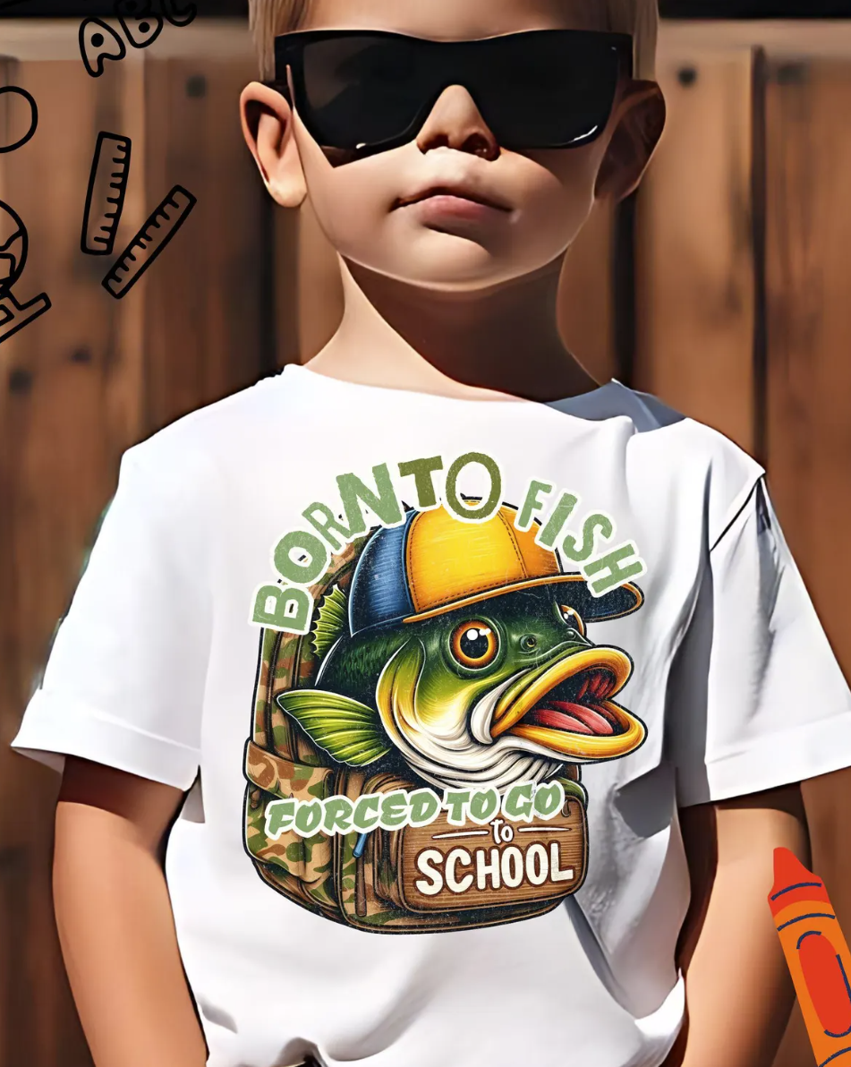 Born To Fish Forced To Go To School T-Shirt