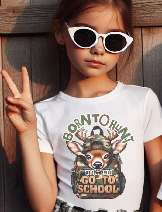 Born To Hunt Force To Go To School Deer T-Shirt